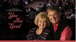 You Are Loved: A Tribute to the Songs of Bill and Gloria Gaither Homecoming