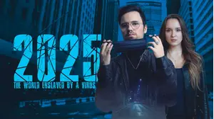 2025: The World Enslaved by a Virus