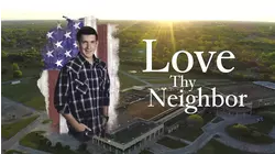 Love Thy Neighbor
