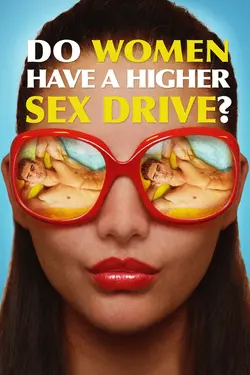 Do Women Have a Higher Sex Drive