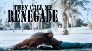 They Call Me Renegade