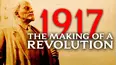 1917: The Making of a Revolution