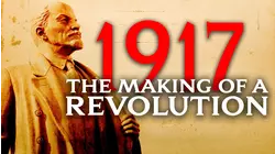 1917: The Making of a Revolution