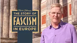 Rick Steves: Fascism In Europe