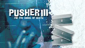 Pusher III: I'm the Angel of Death