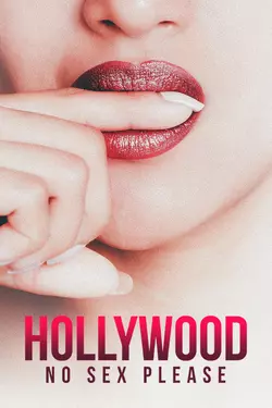 Hollywood, No Sex Please!