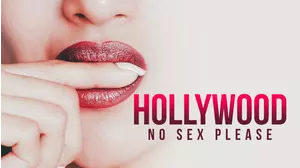 Hollywood, No Sex Please!