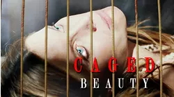 Caged Beauty