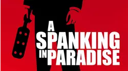 A Spanking In Paradise