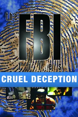 The FBI Files Special: Cruel Deception