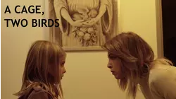 A Cage, Two Birds