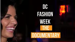 DC Fashion Week: The Documentary