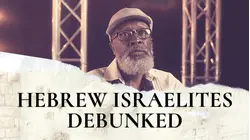 Hebrew Israelites Debunked