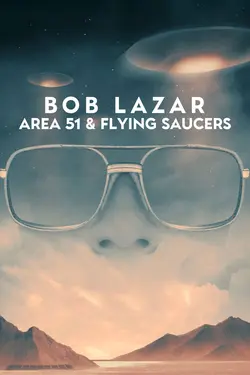 Bob Lazar: Area 51 & Flying Saucers