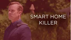 Smart Home Killer