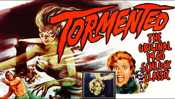 Tormented - The Original 1960 Schlock Classic on FREECABLE TV