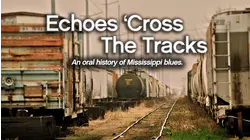 Echoes 'Cross the Tracks