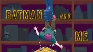 Batman And Me