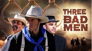 Three Bad Men