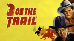 3 On The Trail