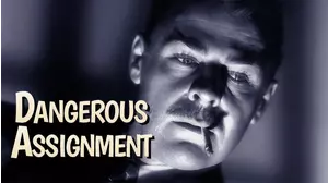 Dangerous Assignment