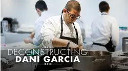 Deconstructing Dani Garcia