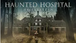 Haunted Hospital: Heilstätten