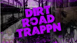 Dirt Road Trappn