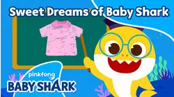 Sweet Dreams of Baby Shark