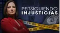Persiguiendo Injusticias