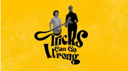 Tricks Can Go Wrong