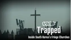 Vice | Trapped: Inside South Korea's Fringe Churches