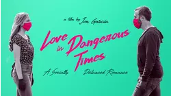 Love in Dangerous Times