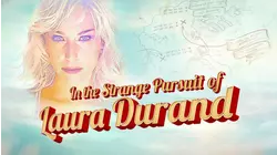 In the Strange Pursuit of Laura Durand