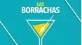 Las Borrachas