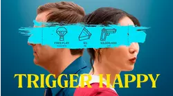 Trigger Happy