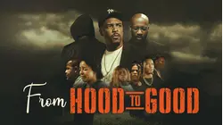From Hood To Good