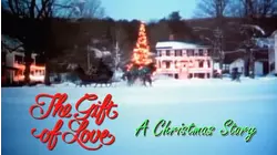 The Gift of Love: A Christmas Story