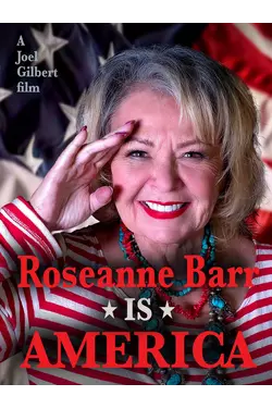 Roseanne Barr Is America
