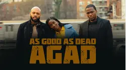 As Good As Dead: AGAD
