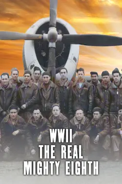 World War II: The Real Mighty Eighth