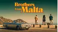 Brothers From Malta