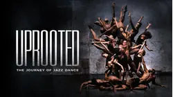 Uprooted: The Journey of Jazz Dance