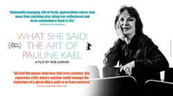 What She Said: The Art Of Pauline Kael