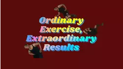 At Home Ordinary Exercise For Extraordinary Results