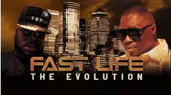 Fast Life the Evolution