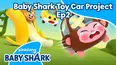 Baby Shark Toy Car Project