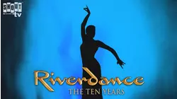 Riverdance: The Ten Years
