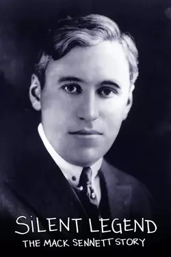 Silent Legend: Mack Sennet