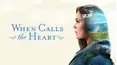 When Calls the Heart